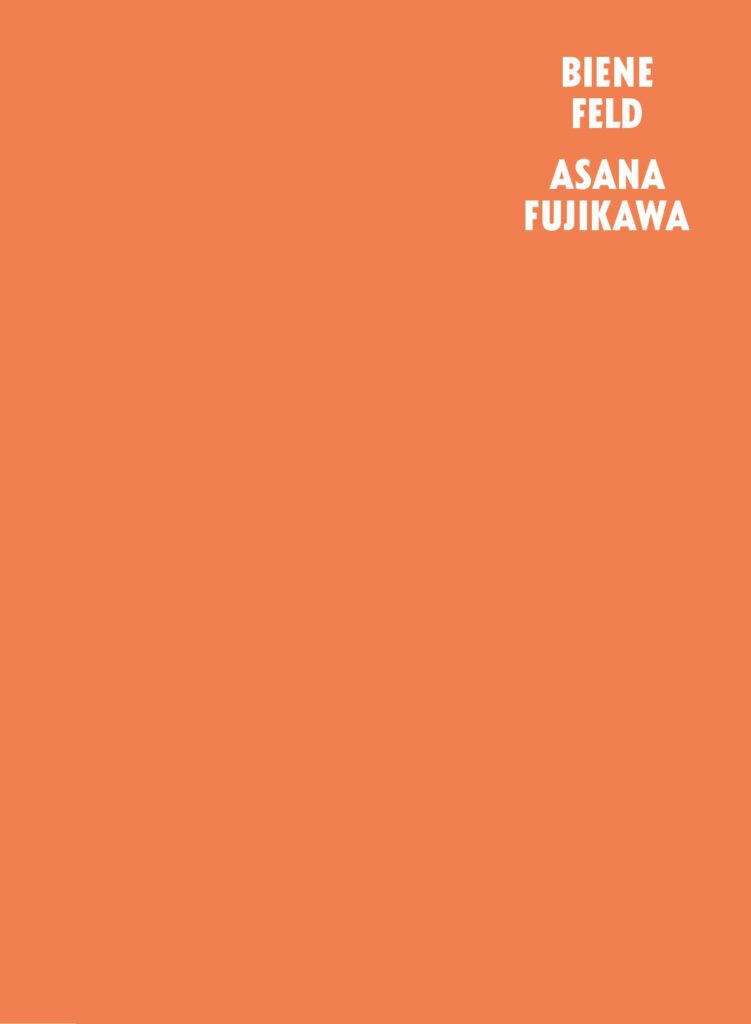 BieneFeld + Asana Fujikawa – FIVE SEASONS II – Die Verzauberung / The Enchantment, 2021 – catalog
